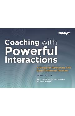 Coaching with Powerful Interactions Second Edition - Judy Jablon