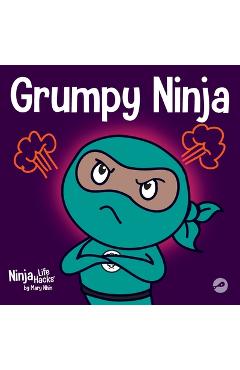 Poza produsului Grumpy Ninja: A Children's Book About Gratitude and Pespective - Mary Nhin