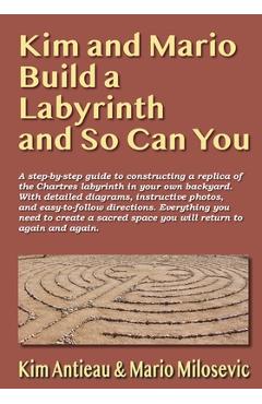 Coperta cărții 'Kim and Mario Build a Labyrinth and So Can You - Kim Antieau'