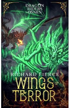 Coperta cărții 'Wings of Terror: Dragon Riders of Osnen Book 5 - Richard Fierce'