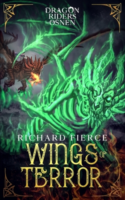 Coperta cărții 'Wings of Terror: Dragon Riders of Osnen Book 5 - Richard Fierce'