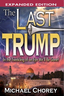 The Last Trump - Michael Chorey