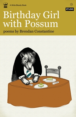 Birthday Girl with Possum - Brendan Constantine