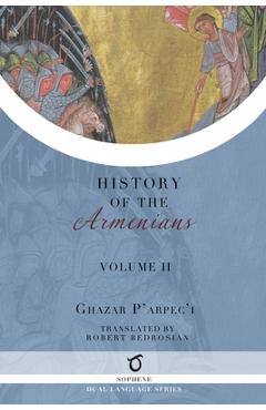 Poza produsului Ghazar P'arpec'i's History of the Armenians: Volume 2 - Ghazar P'arpec'i (parpetsi)