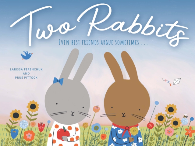 Two Rabbits: Even Best Friends Argue Sometimes ... - Larissa Ferenchuk