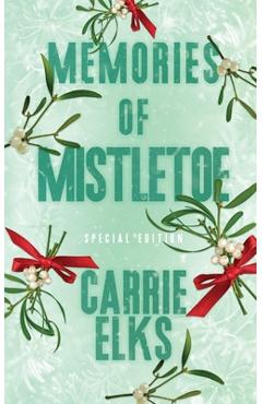 Poza produsului Memories Of Mistletoe: Alternative Cover Edition - Carrie Elks