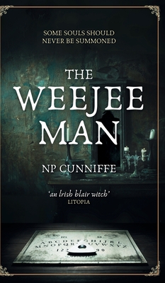 The Weejee Man: a nerve-shredding slice of Irish horror - Np Cunniffe