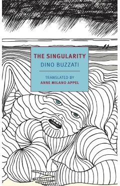 The Singularity - Dino Buzzati