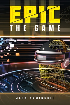 Epic: the Game - Jack Kaminskie