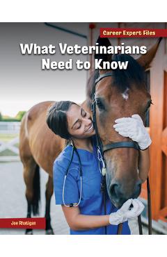 Coperta cărții 'What Veterinarians Need to Know - Joe Rhatigan'