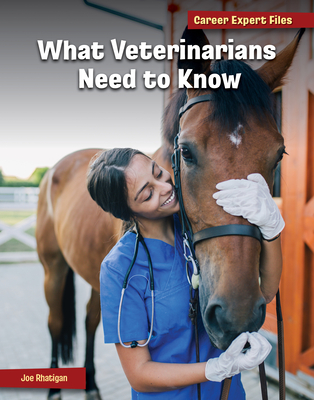 Coperta cărții 'What Veterinarians Need to Know - Joe Rhatigan'