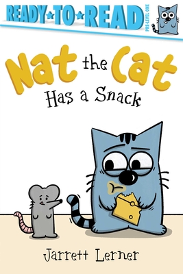 Nat the Cat Has a Snack: Ready-To-Read Pre-Level 1 - Jarrett Lerner