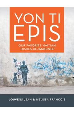Poza produsului Yon Ti Epis: Our Favorite Haitian Dishes Re-Imagined - Jouvens Jean