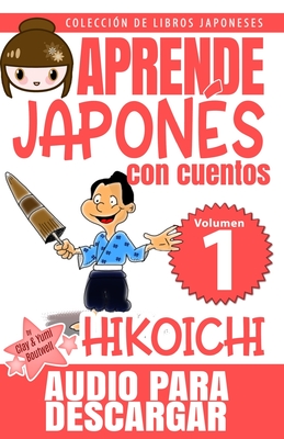 Hikoichi: Aprende Japonés Con Cuentos - Yumi Boutwell
