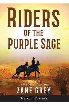 Coperta cărții 'Riders of the Purple Sage (Annotated) LARGE PRINT - Zane Grey'