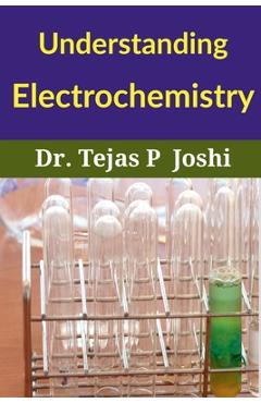 Coperta cărții 'Understanding Electrochemistry - Tejas'