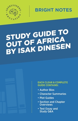 Study Guide to Out of Africa by Isak Dinesen - Intelligent Education