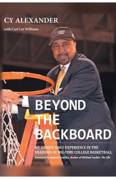 Coperta cărții 'Beyond the Backboard - Cyrus Walker Alexander'