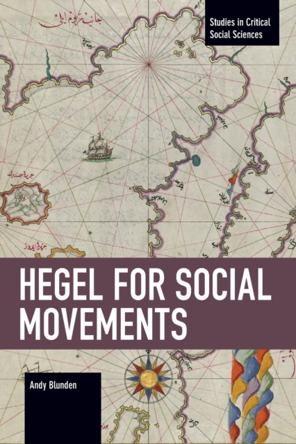 Hegel for Social Movements - Andy Blunden