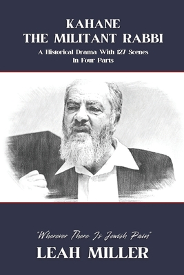 Kahane - The Militant Rabbi - Leah Miller