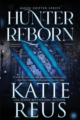Hunter Reborn - Katie Reus