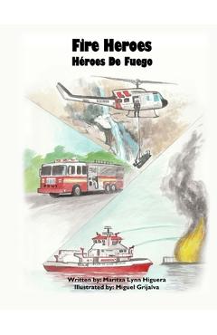 Poza produsului Fire Heroes - Héroes De Fuego - Maritza Lynn Higuera