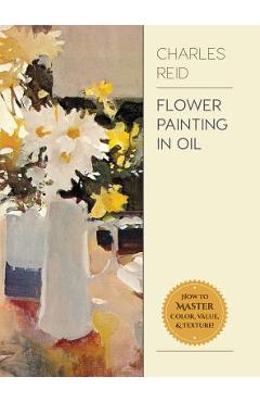 Flower Painting in Oil - Charles Reid