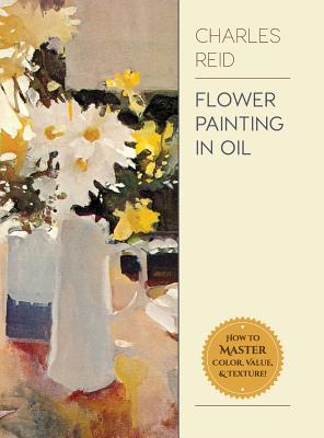 Flower Painting in Oil - Charles Reid