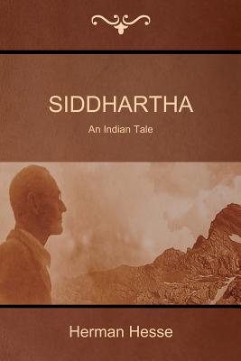 Siddhartha: An Indian Tale - Herman Hesse