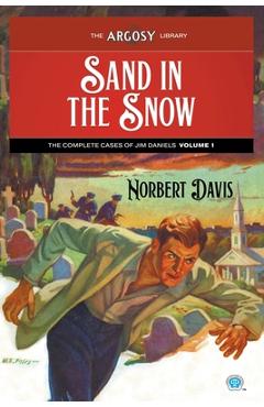 Coperta cărții 'Sand in the Snow - Norbert Davis'