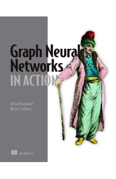 Graph Neural Networks in Action - Keita Broadwater