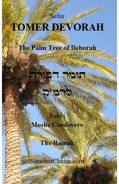 Coperta cărții 'TOMER DEVORAH - The Palm Tree of Deborah - Kabbalist Rabbi Moshe Cordovero'