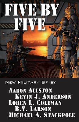 Five by Five: Five short novels by five masters of military science fiction - Kevin J. Anderson