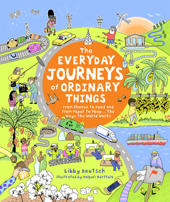 The Everyday Journeys of Ordinary Things - Libby Deutsch