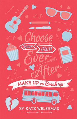 Make Up or Break Up - Kate Welshman