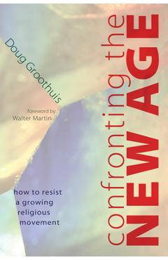 Coperta cărții 'Confronting the New Age - Doug Groothuis'