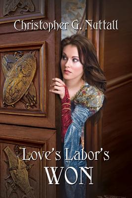 Love's Labor's Won - Christopher G. Nuttall