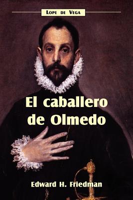 El Caballero de Olmedo - Lope De Vega
