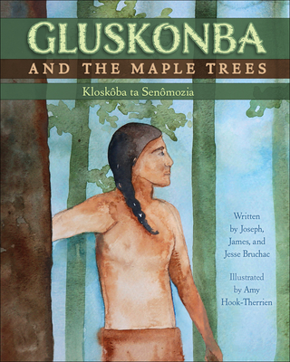 Gluskonba and the Maple Trees - Joseph Bruchac