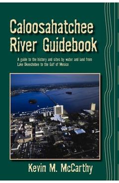Coperta cărții 'Caloosahatchee River Guidebook - Kevin M. Mccarthy'