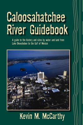 Coperta cărții 'Caloosahatchee River Guidebook - Kevin M. Mccarthy'