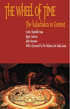 Coperta cărții 'The Wheel of Time: Kalachakra in Context - Geshe Lhundup Sopa'
