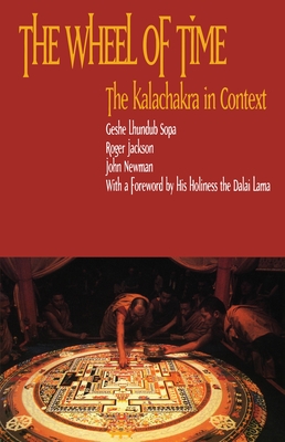 Coperta cărții 'The Wheel of Time: Kalachakra in Context - Geshe Lhundup Sopa'