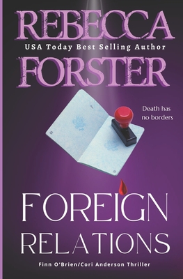 Foreign Relations: A Finn O'Brien Thriller - Rebecca Forster