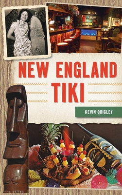 New England Tiki - Kevin Quigley