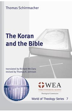 Coperta cărții 'The Koran and the Bible - Thomas Schirrmacher'