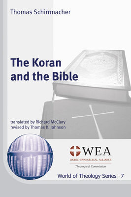 Coperta cărții 'The Koran and the Bible - Thomas Schirrmacher'