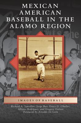 Coperta cărții 'Mexican American Baseball in the Alamo Region - Grace Guajardo Charles'