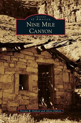 Nine Mile Canyon - Norma R. Dalton