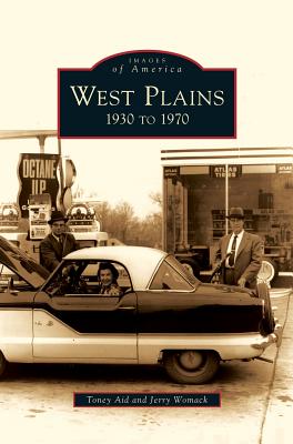 West Plains: 1930 to 1970 - Toney Aid